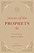 Stories of the Prophets: A Rendering from Ibn Kathir