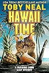 Hawaii Time: Cat Cozy Humor Mystery (Paradise Crime Cozy Mystery Book 3)