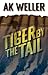 Tiger by the Tail