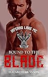 Bound to the Blade