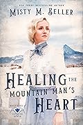 Healing the Mountain Man's Heart (Brothers of Sapphire Ranch, #1)