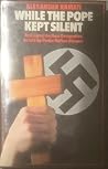 While the Pope kept silent: Assisi and the Nazi occupation While the Pope kept silent: Assisi and the Nazi occupation