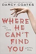 Where He Can&#x27;t Find You 