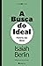 A Busca do Ideal – Histórias das Ideias