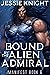 Bound By The Alien Admiral