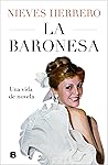 La baronesa: Una ...
