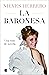 La baronesa: Una vida de novela