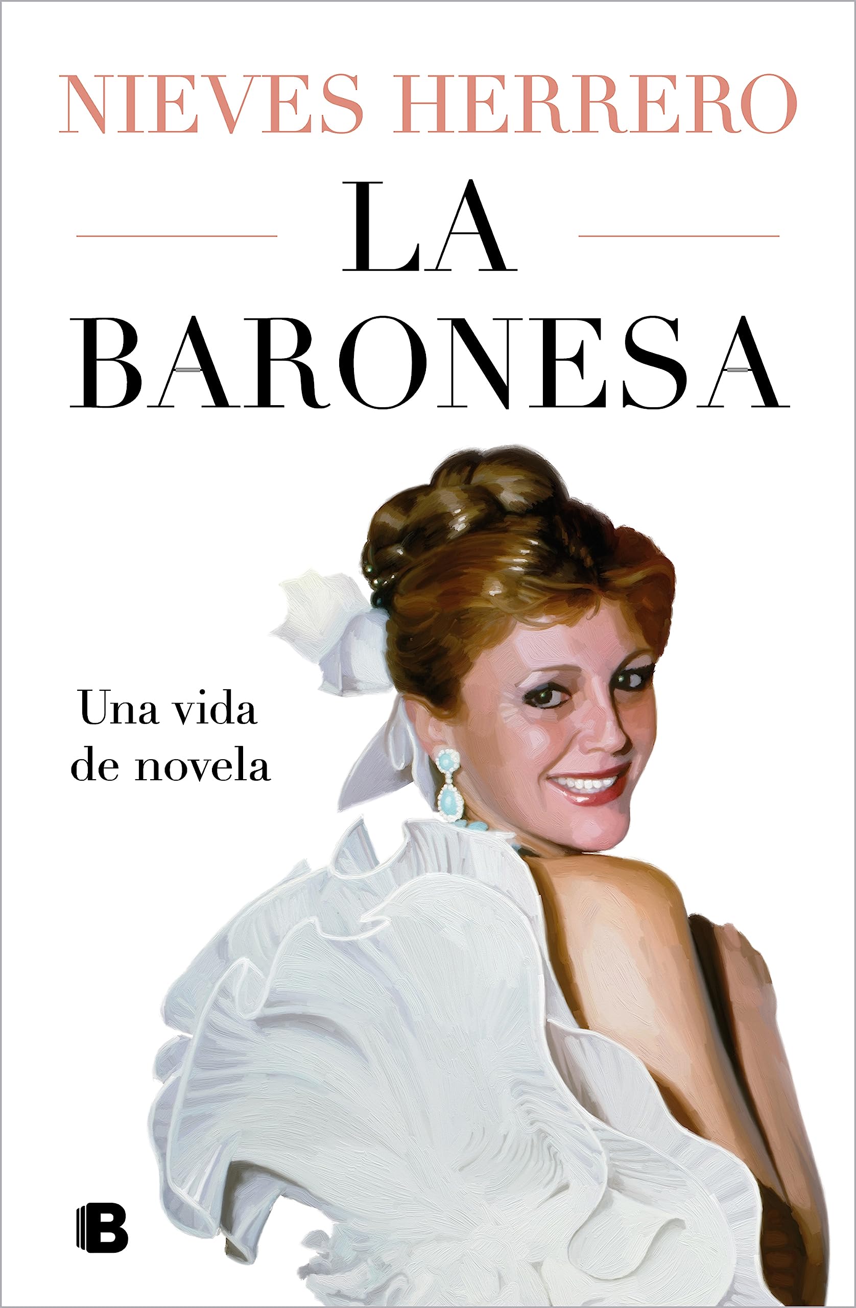 La baronesa: Una vida de novela (Kindle Edition)