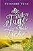 Die ersten Tage der Liebe