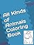 All Kinds of Animals Colori...