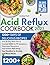 The Acid Reflux Cookbook: 1...