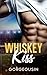 Whiskey Kiss