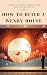How To Build A Wendy House by Matt Wood