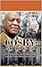 Cosby: Down But Not Out: Discussions and Interviews with Bill Cosby while He's in Prison