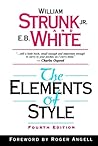 The Elements of Style, Fourth Edition The Elements of Style, Fourth Edition