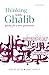 Thinking With Ghalib by Anjum Altaf