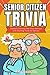 Senior Citizen Trivia: Batt...