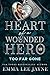 Too Far Gone: Heart of a Wounded Hero