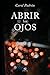 Abrir los ojos (Spanish Edition)