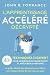 L’apprentissage accéléré décrypté: 40+ techniques d’expert pour acquérir des compétences et améliorer sa mémoire. Le guide détaillé des débutants pour ... de tout nouveau sujet (French Edition)