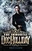 Hellion (The Immortal Doc Holliday, #13)
