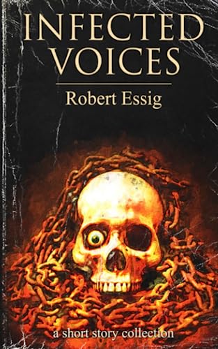 Infected Voices: A Short Story Collection (Paperback)