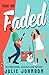 Faded: Track One: a rockstar romance (The Faded Duet)