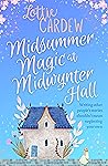 Midsummer Magic at Midwynter Hall: Lose yourself in this timeless, gorgeous romance (Pebblestow)