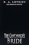 The Gancanagh's Bride by B.A. Lovejoy