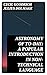 Astronomy of To-day: A Popular Introduction in Non-Technical Language