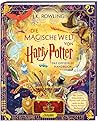 Die magische Welt von Harry Potter by J.K. Rowling