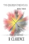The Quorum Chronicles - Book 3: The Steadfast