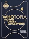 Whotopia: The Ult...