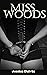 Miss Woods: Part one (Miss ...