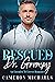 Rescued by Dr. Grumpy by Cameron Michaels