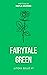 Fairytale Green