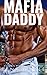 Mafia Daddy (Yes, Daddy, #40)