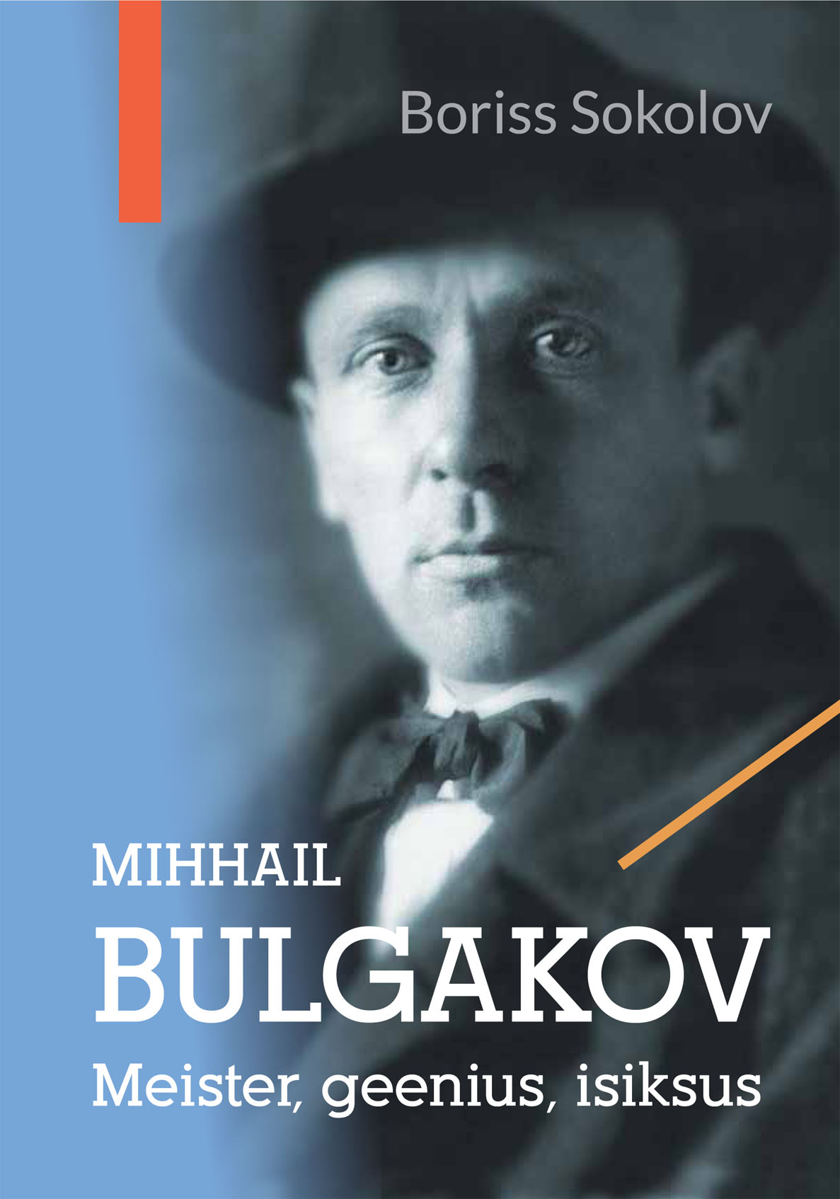 Mihhail Bulgakov: Meister, geenius, isiksus (Hardcover)