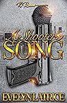 A Shooter's Song by Evelyn Latrice