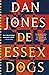 De Essex Dogs (Crécy trilogie #1)