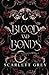 Blood & Bonds (Pack of Poss...