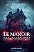Le manoir des histoires étr...