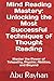 Mind Reading Mastery: Unlocking the Most Successful Techniques of Thought Reading: Master the Power of Telepathy, Psychic Abilities, and Beyond