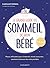 Le grand guide du sommeil de mon bébé: Pleurs, difficultés pour s endormir, réveils nocturnes... comment retrouver des nuits paisibles (French Edition)