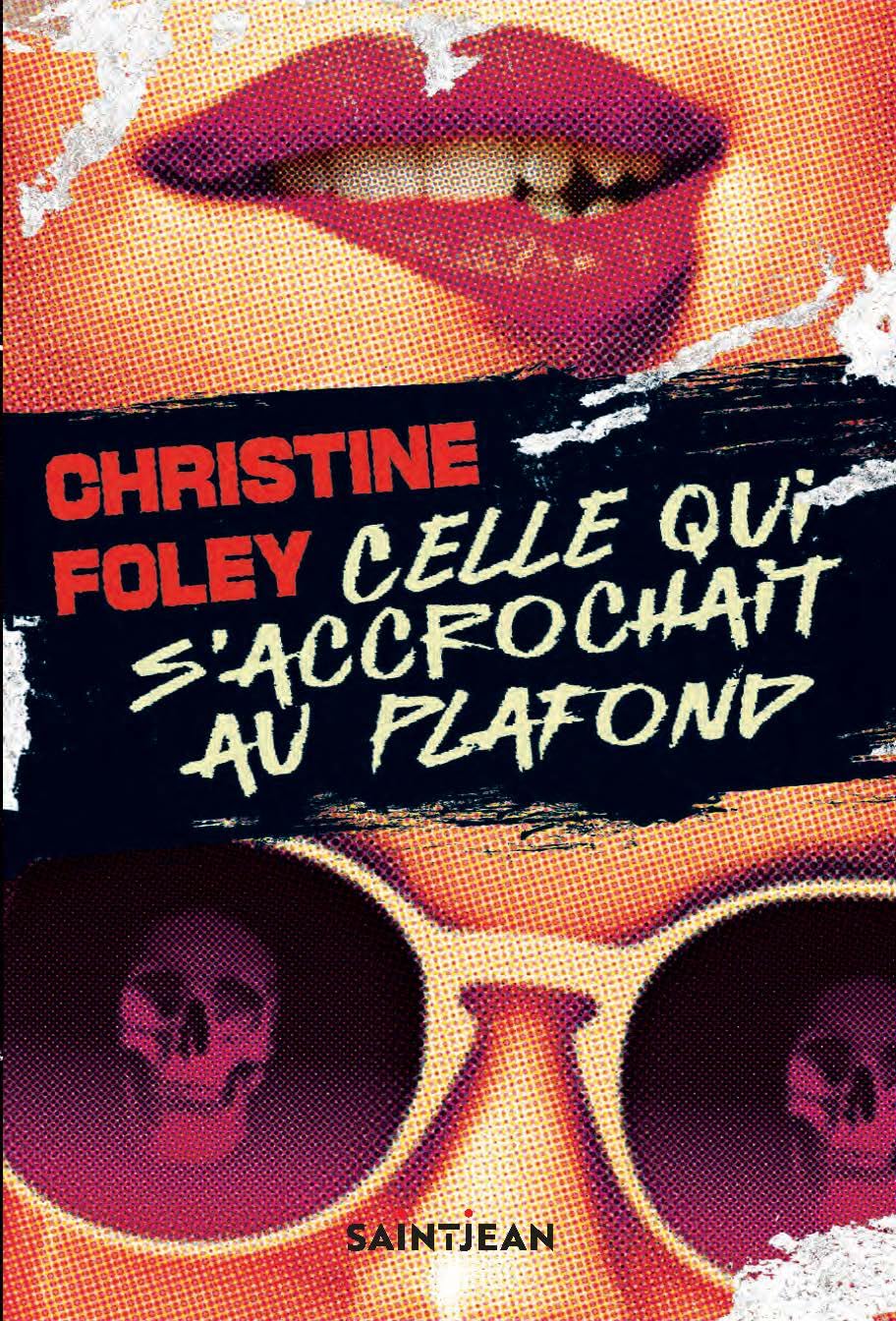 Celle qui s'accrochait au plafond (French Edition)