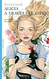 ALICIA A TRAVES DEL ESPEJO (INFATIL nº 1) by Lewis Carroll