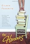 The Heroines: A Novel The Heroines: A Novel