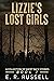 LIZZIE'S LOST GIRLS: A COLL...