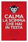 Calma la scimmia ...