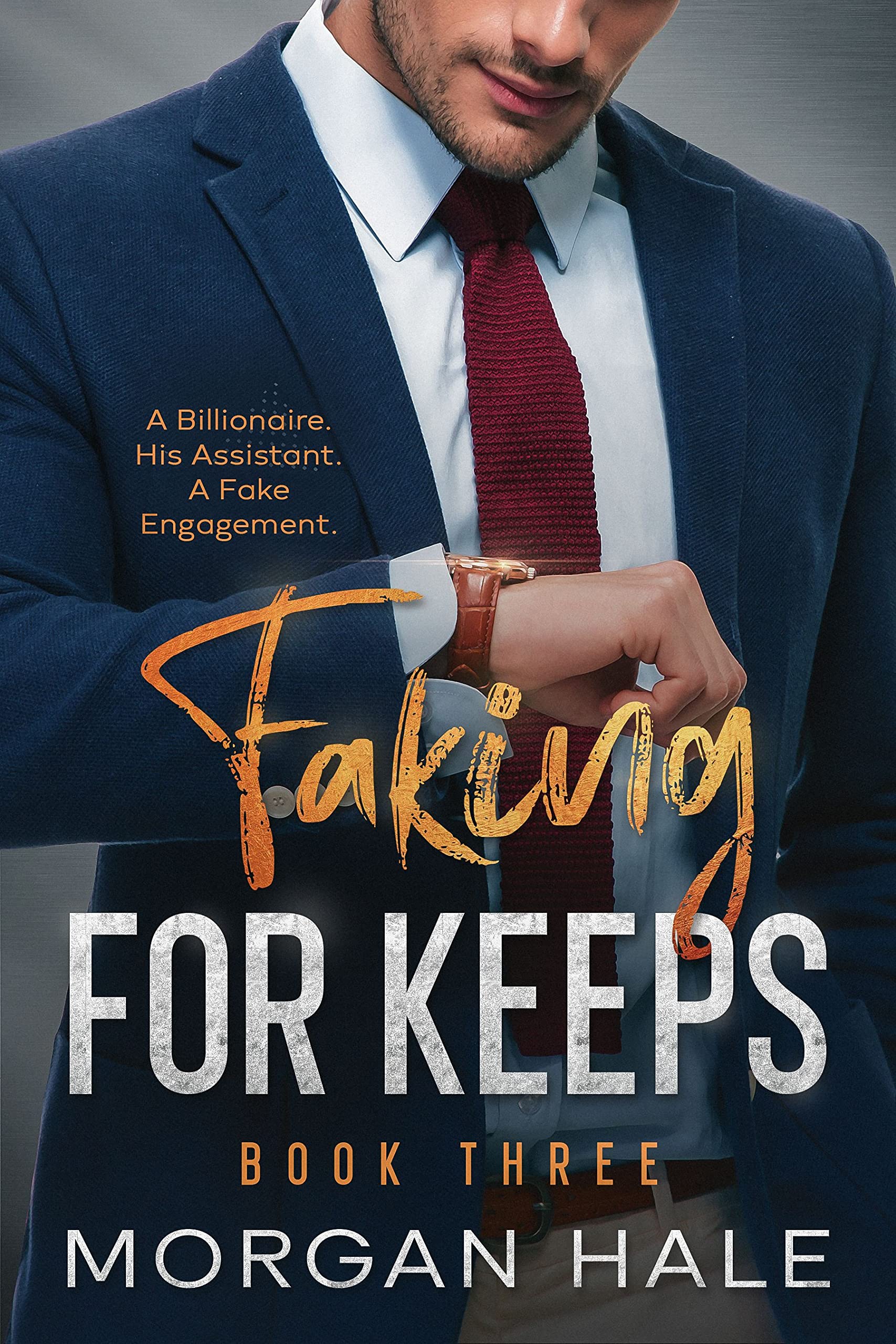 Faking for Keeps: Book Three (Kindle Edition)